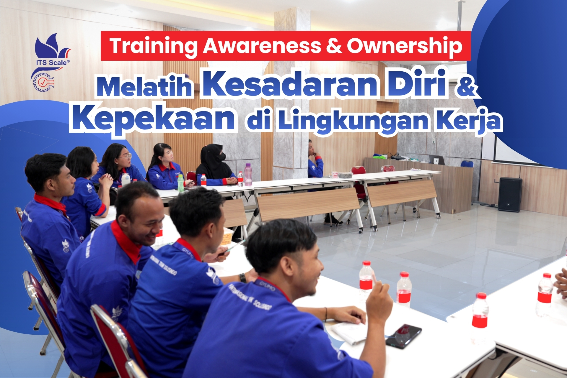 Training Awareness & Ownership: Melatih Kesadaran Diri & Kepekaan di Lingkungan Kerja
